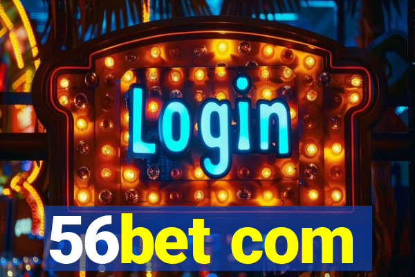 56bet com